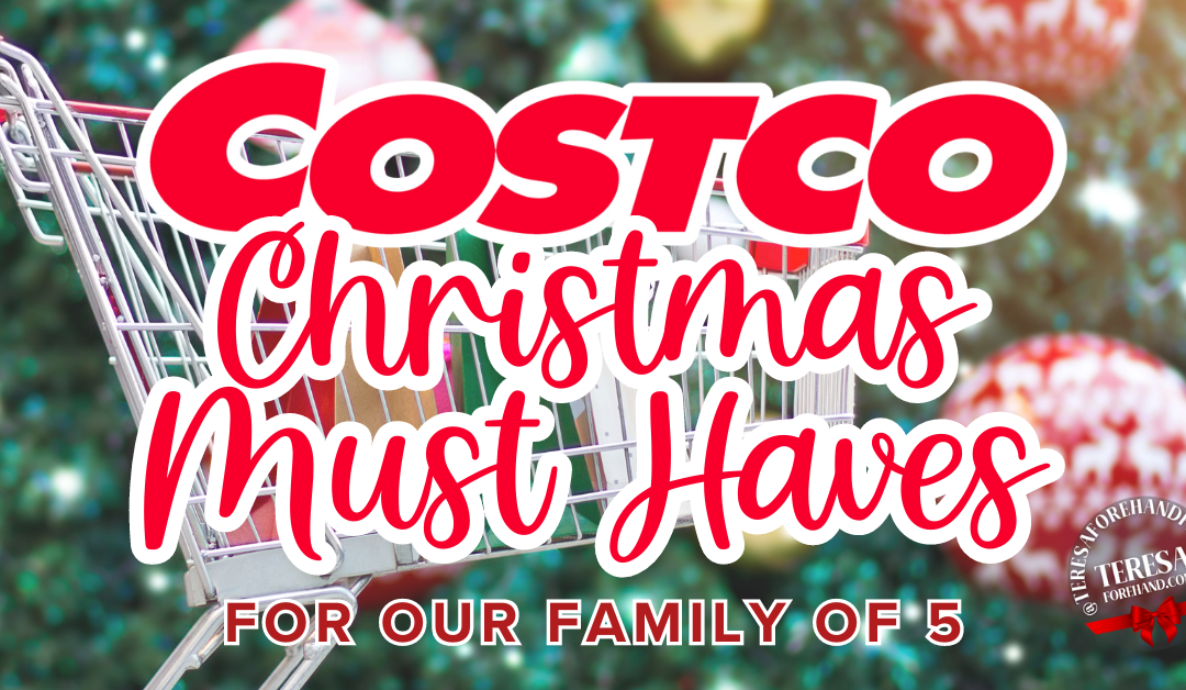 Smart Shopping for a Happy Home: Our Costco Christmas Must-Haves for a Family of 5