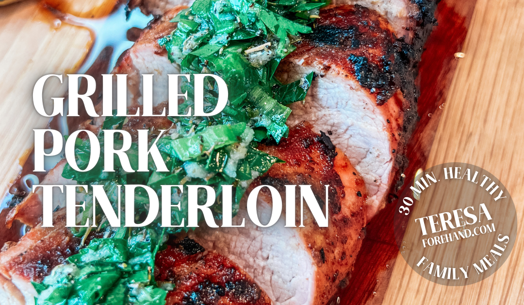 Grilled Pork Tenderloin