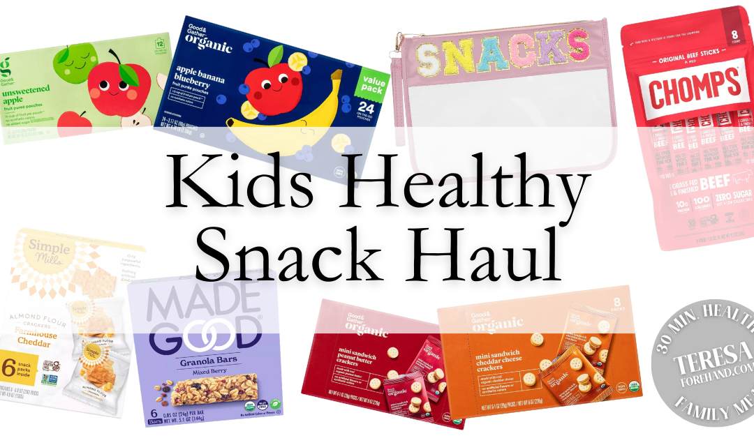 Healthy Snack Haul for Kids