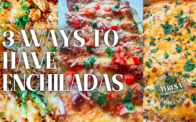 3 Ways to Have Enchiladas