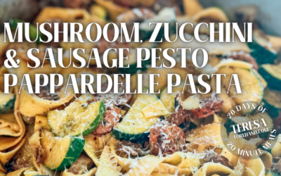 Mushroom, Zucchini and Sausage Pesto Pappardelle Pasta