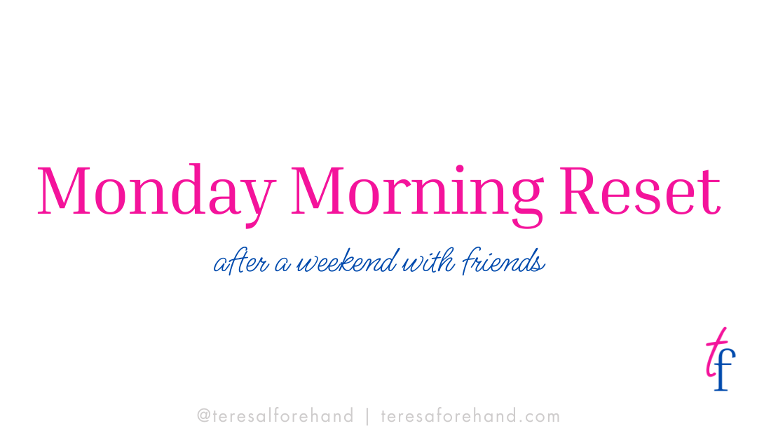 Monday Morning Reset Routine