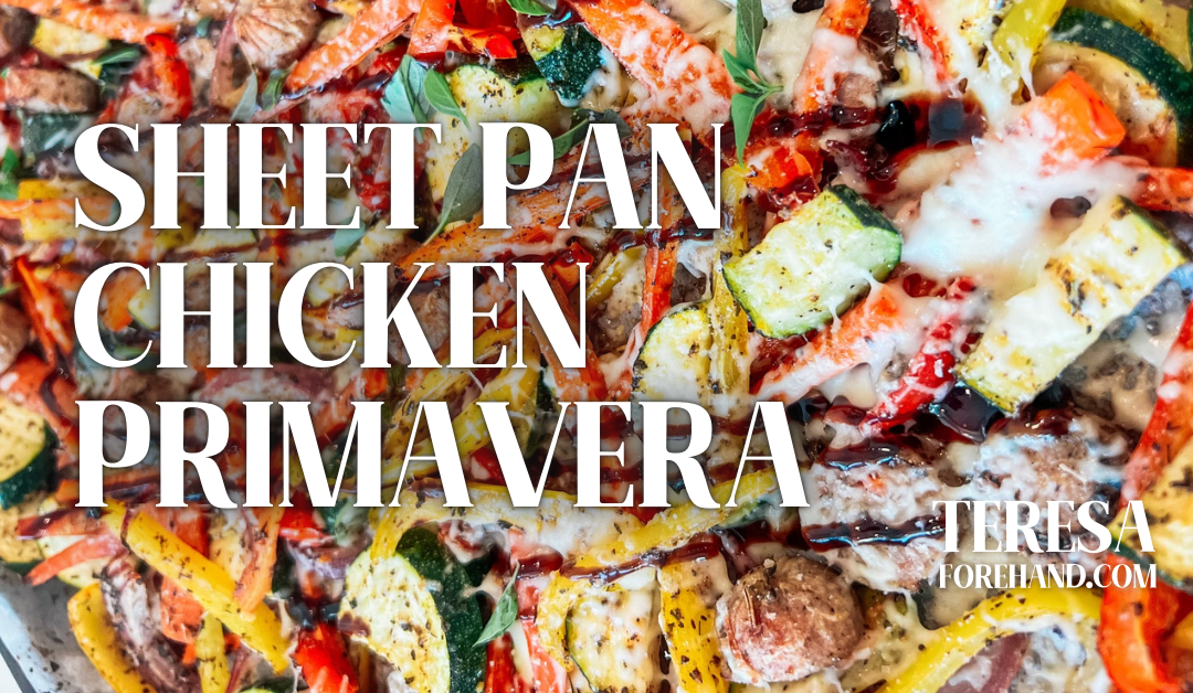 Sheet Pan Chicken Primavera