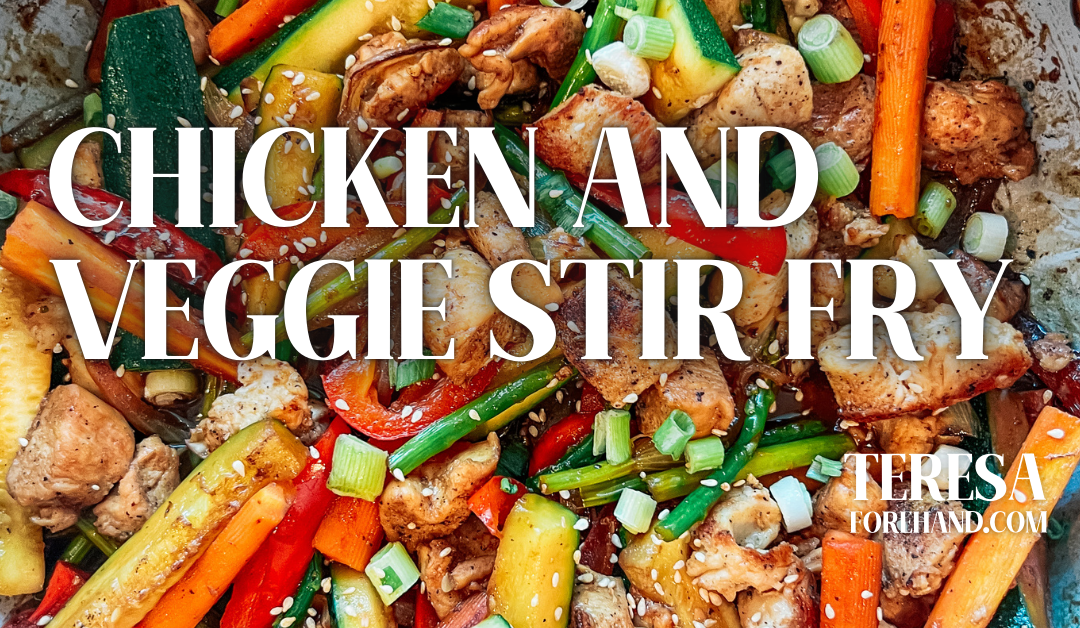 Chicken and Veggie Stir Fry