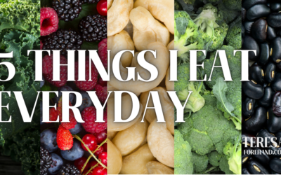 5 Things I Eat Everyday