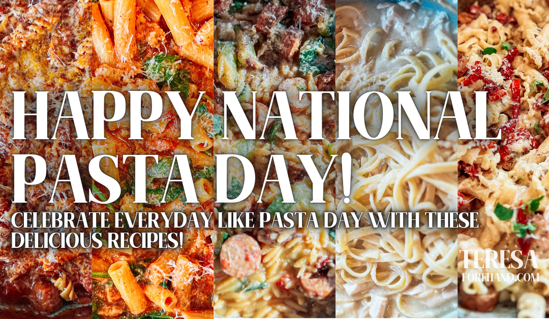 5 Pasta Dishes for National Pasta Day