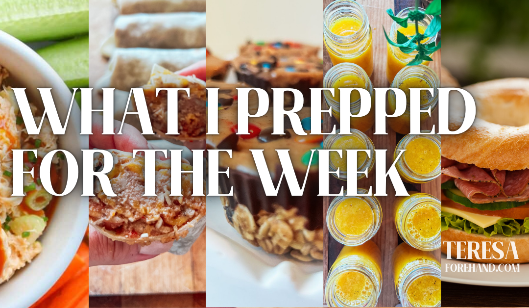 What I Prepped for the Week