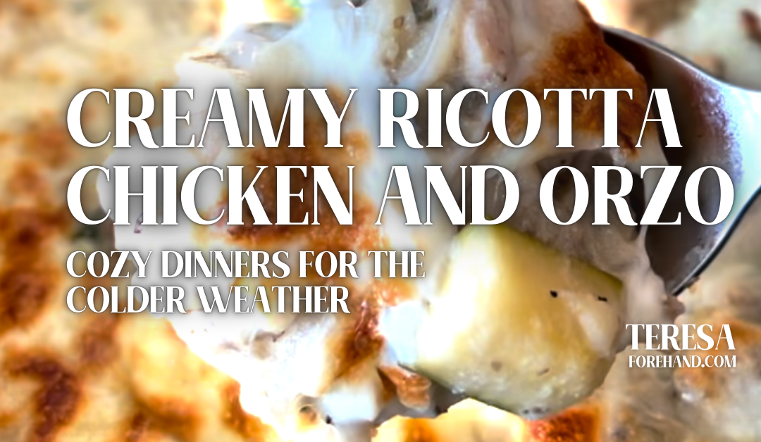 Creamy Ricotta Chicken and Orzo