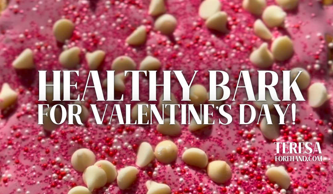 Valentine’s Day Healthy Bark