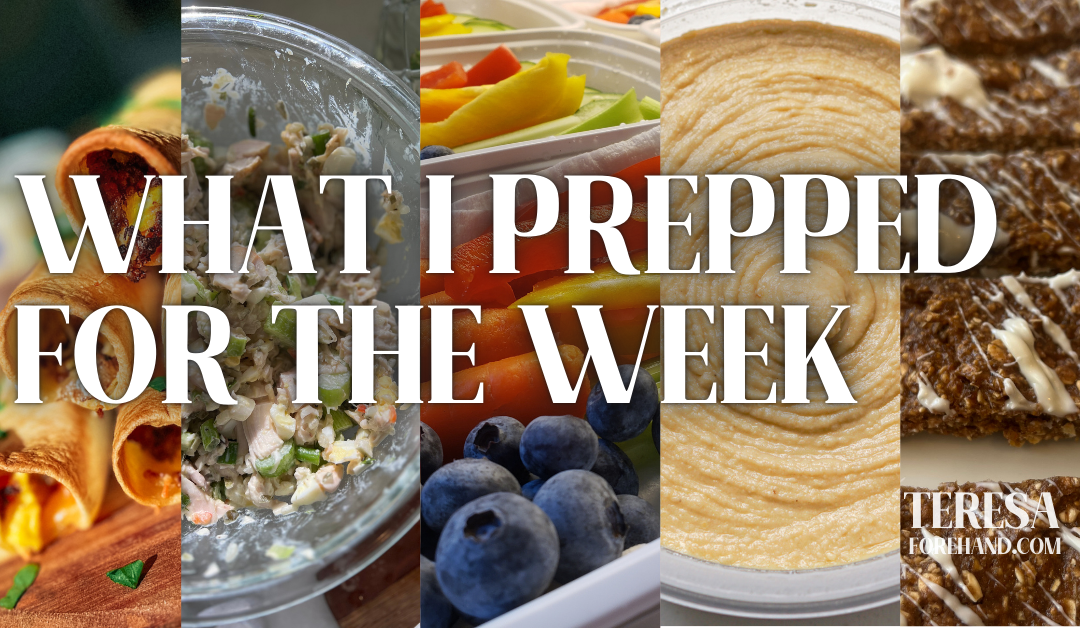 What I Prepped for the Week