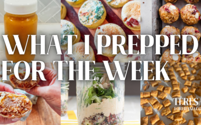 What I Prepped for the Week