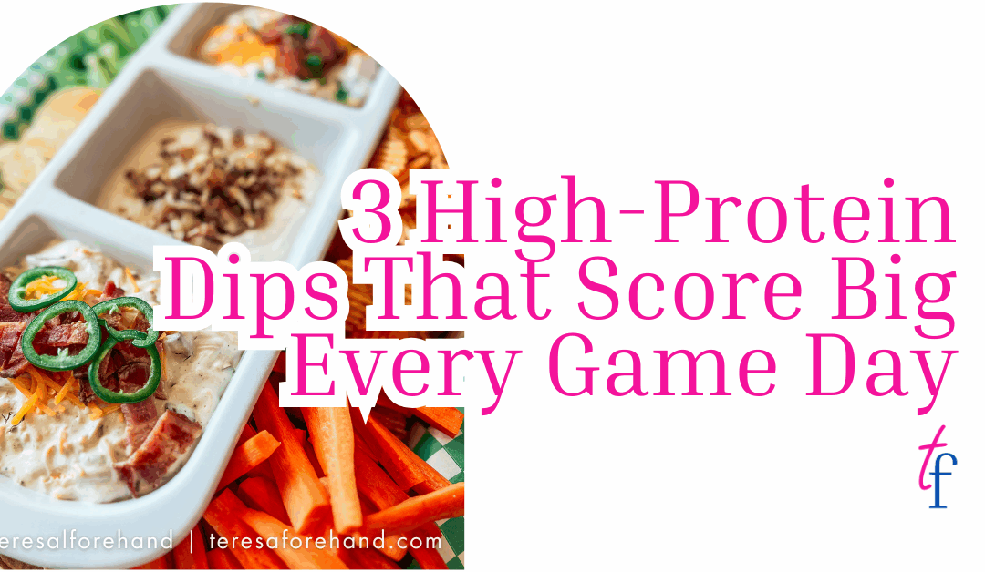 3 High Protein Dips for Super Bowl LIX