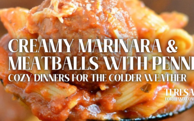 Creamy Marinara and Meatballs with Penne