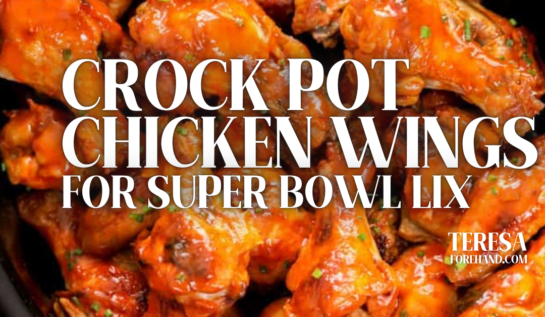 Crock Pot Chicken Wings for Super Bowl LIX