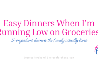 Easy Dinners When I’m Running Low on Groceries