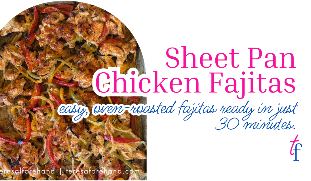 Sheet Pan Chicken Fajitas