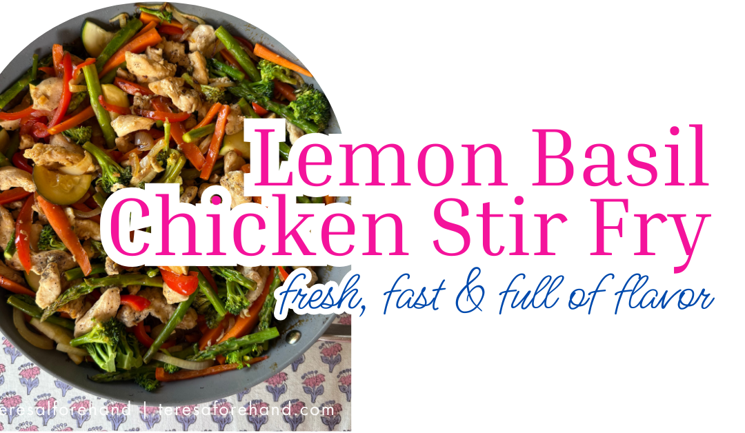 Lemon Basil Chicken Stir Fry