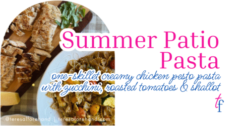 Summer Patio Pasta | Teresa Forehand - Homemade Pasta Ideas For Outdoor Cooking