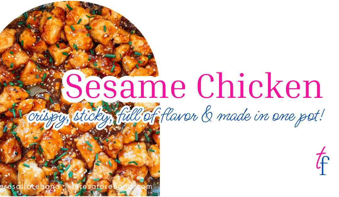 One Pot Sesame Chicken
