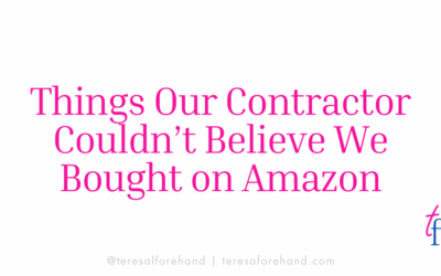 Things Our Contractor Couldn’t Believe We Bought on Amazon