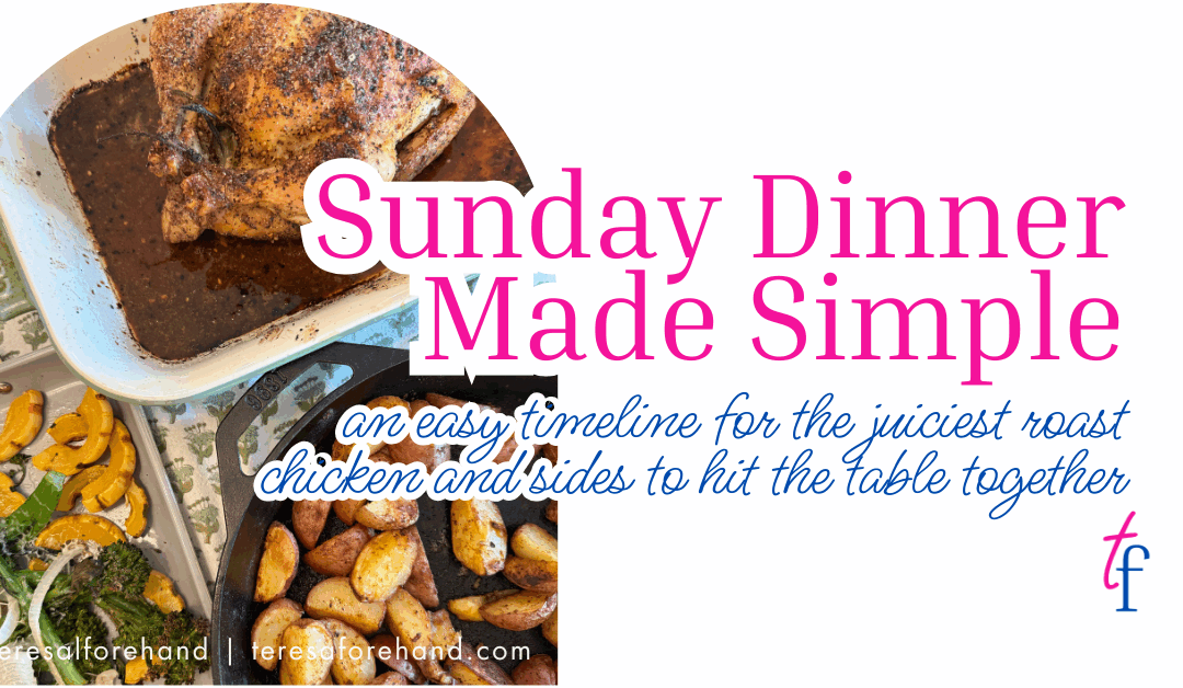 Sunday Dinner Made Simple