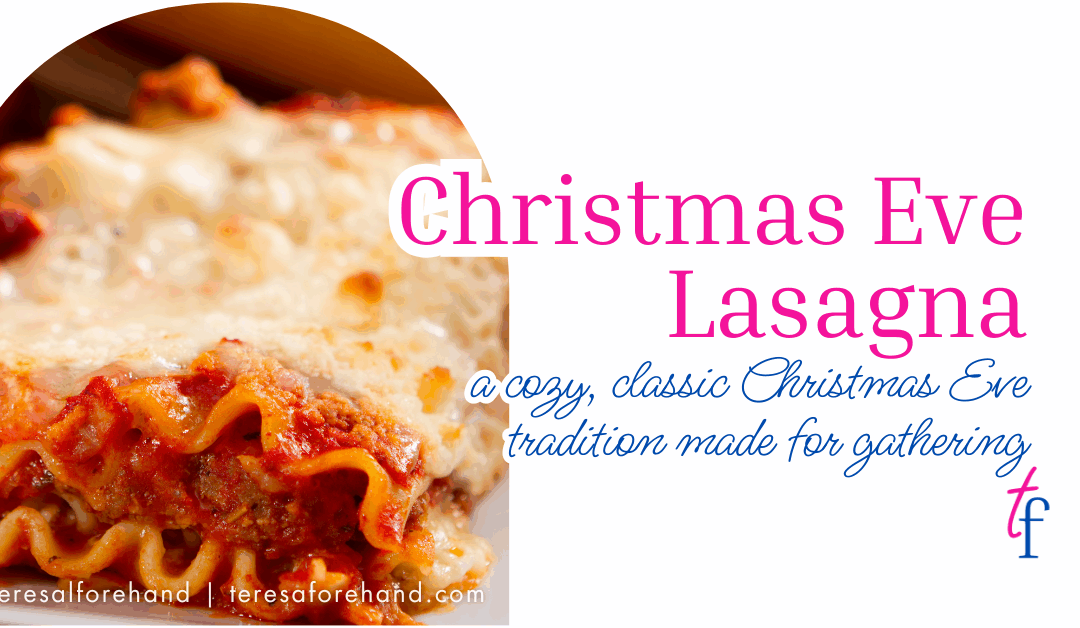 Christmas Eve Lasagna