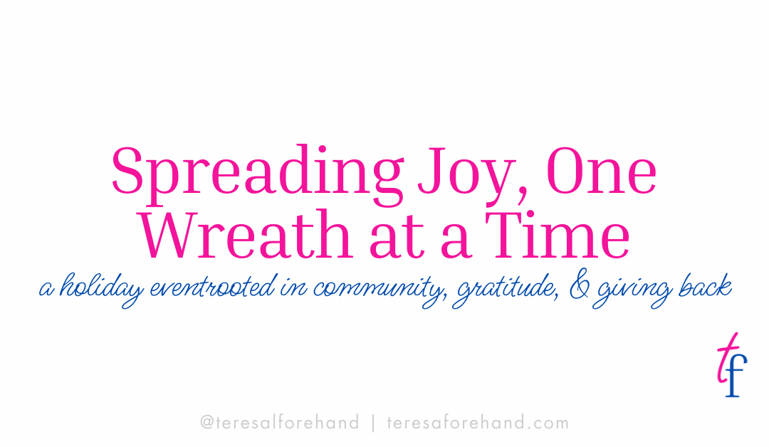 Spreading Joy, One Wreath at a Time
