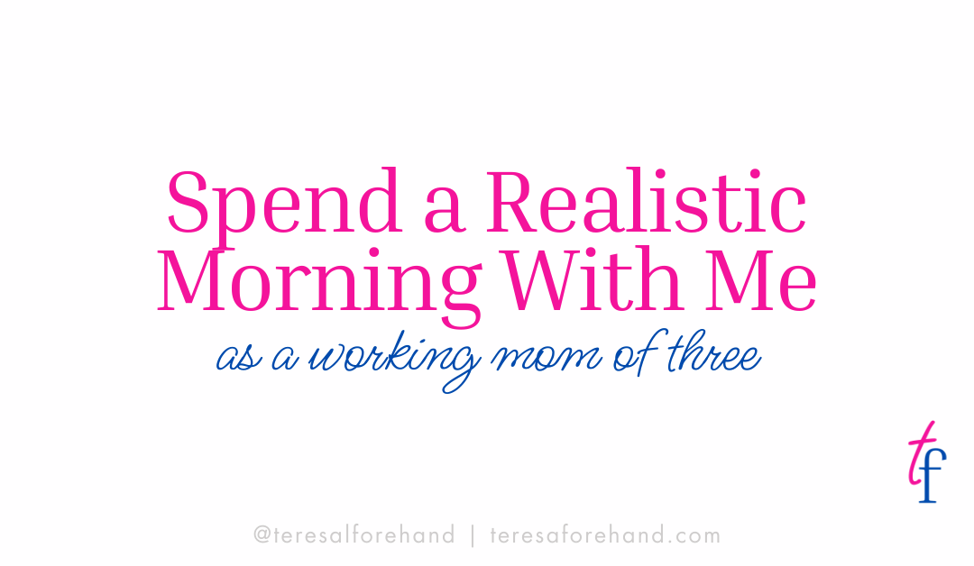 Spend a Realistic Morning With Me