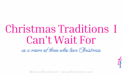 Christmas Traditions I Can’t Wait For