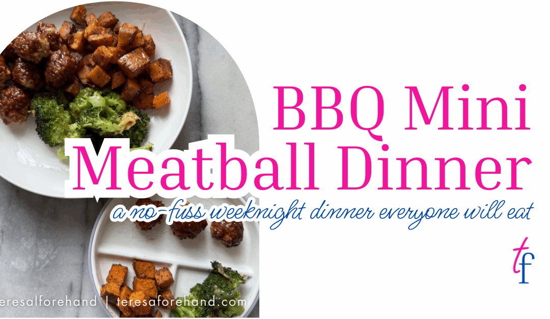 BBQ Mini Meatball Dinner