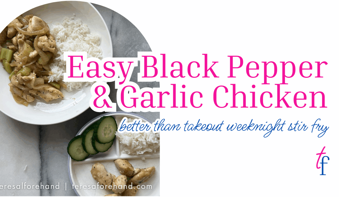 Easy Black Pepper & Garlic Chicken