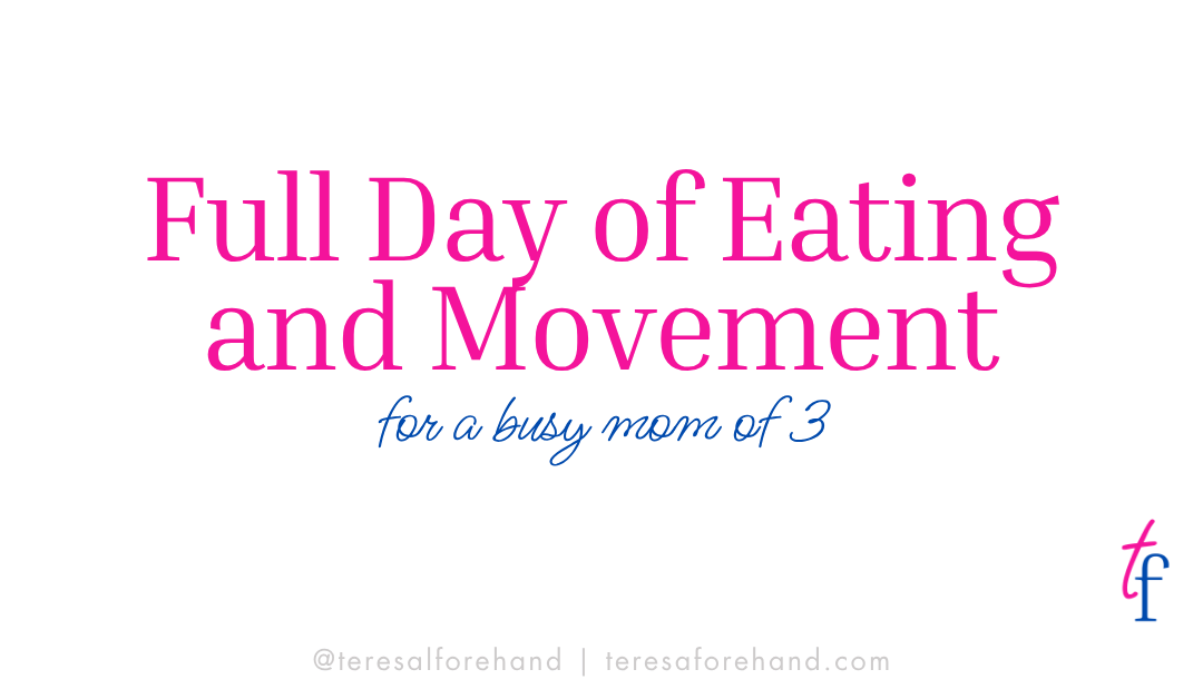 Full Day of Eating and Movement