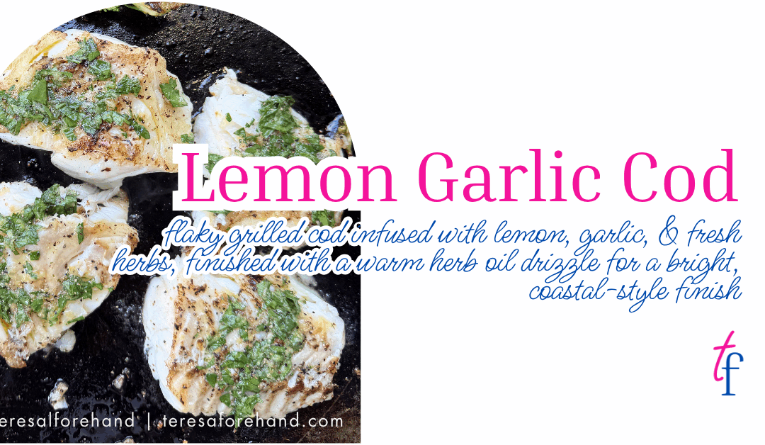 Lemon Garlic Cod Dinner