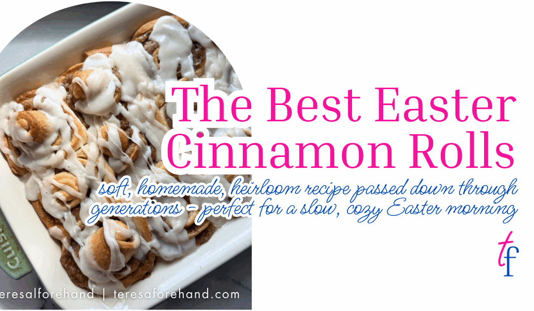 The Best Easter Cinnamon Rolls
