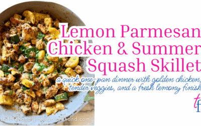 Lemon Parmesan Chicken & Summer Squash Skillet