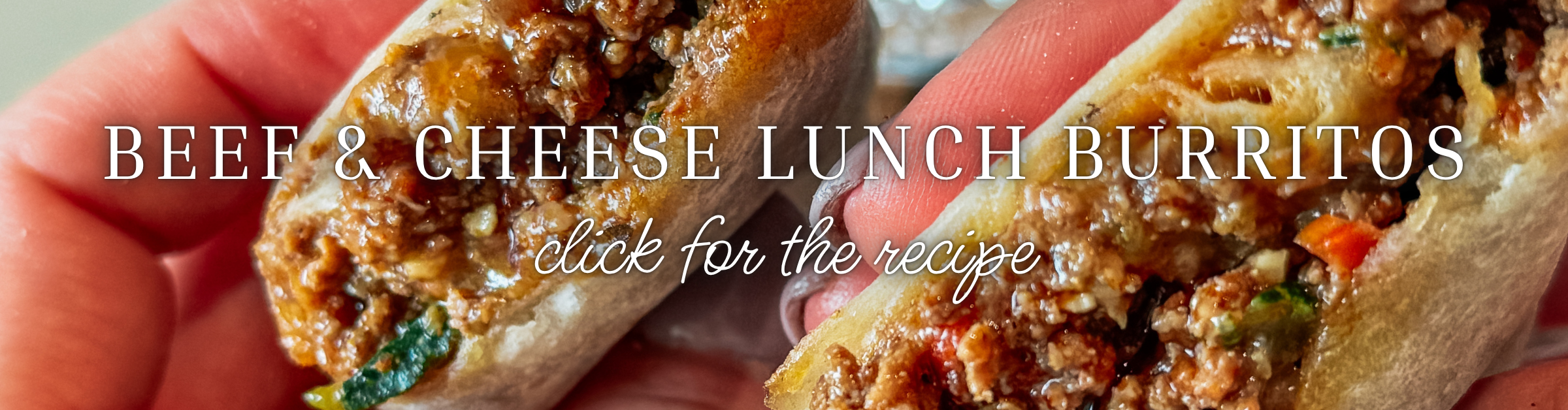 beef & cheese lunch burritos