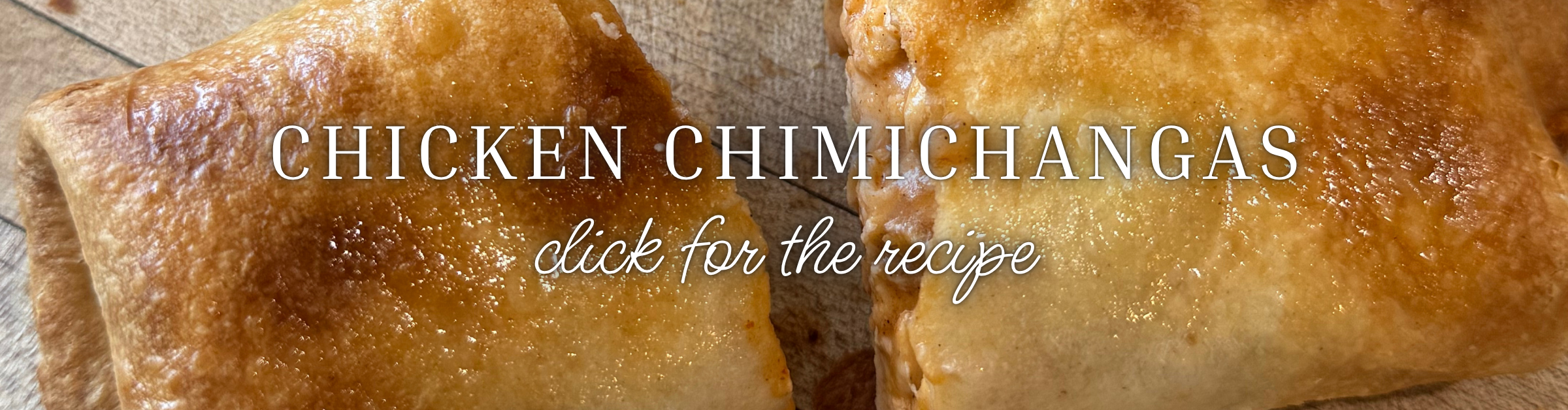 Chicken Chimichangas