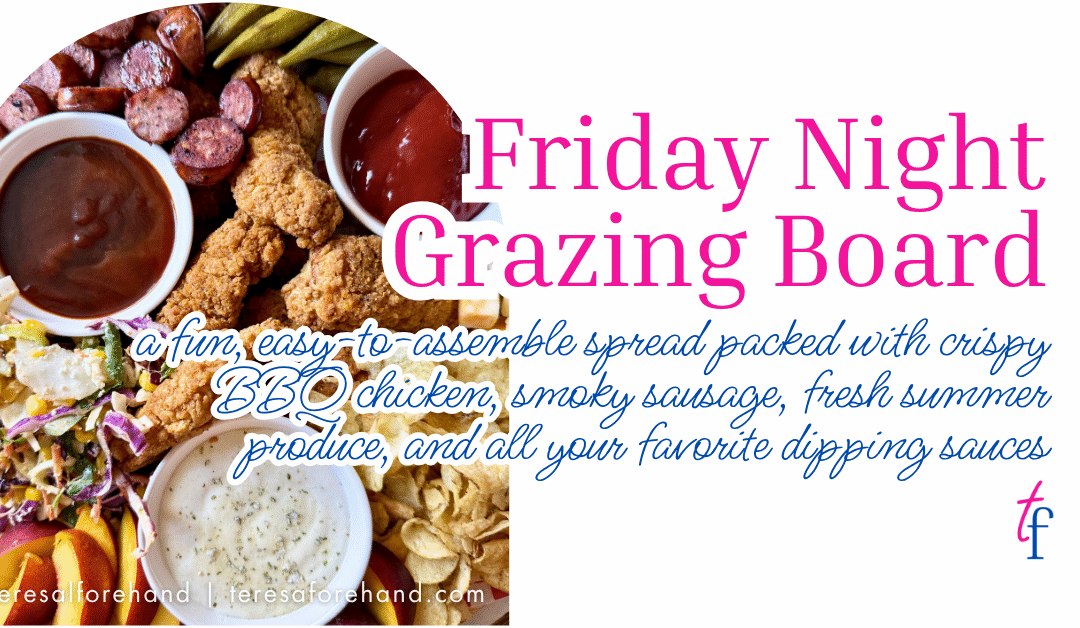 Friday Night Grazing Board