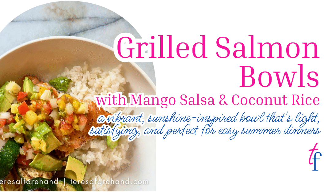 Grilled Salmon Bowls