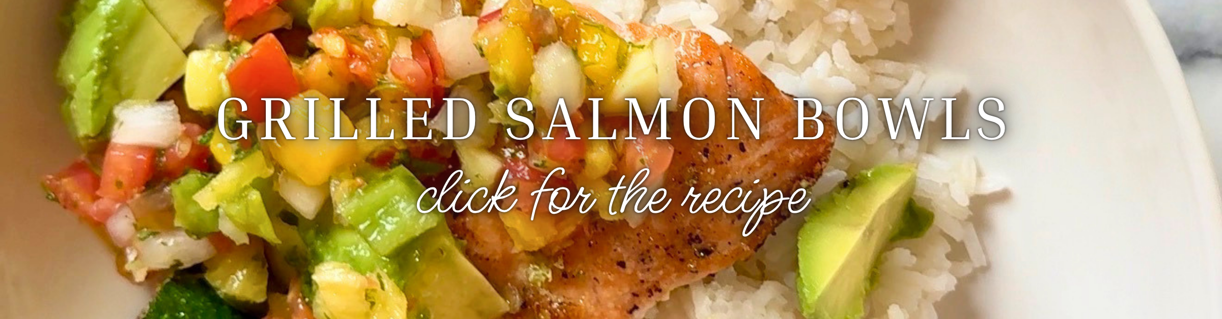 Grilled salmon bowls