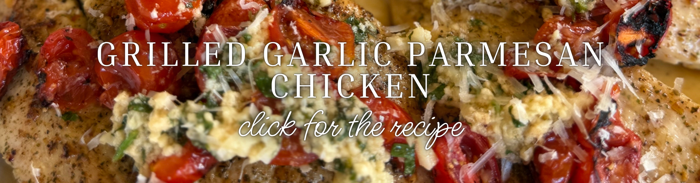 Grilled Garlic Parmesan Chicken