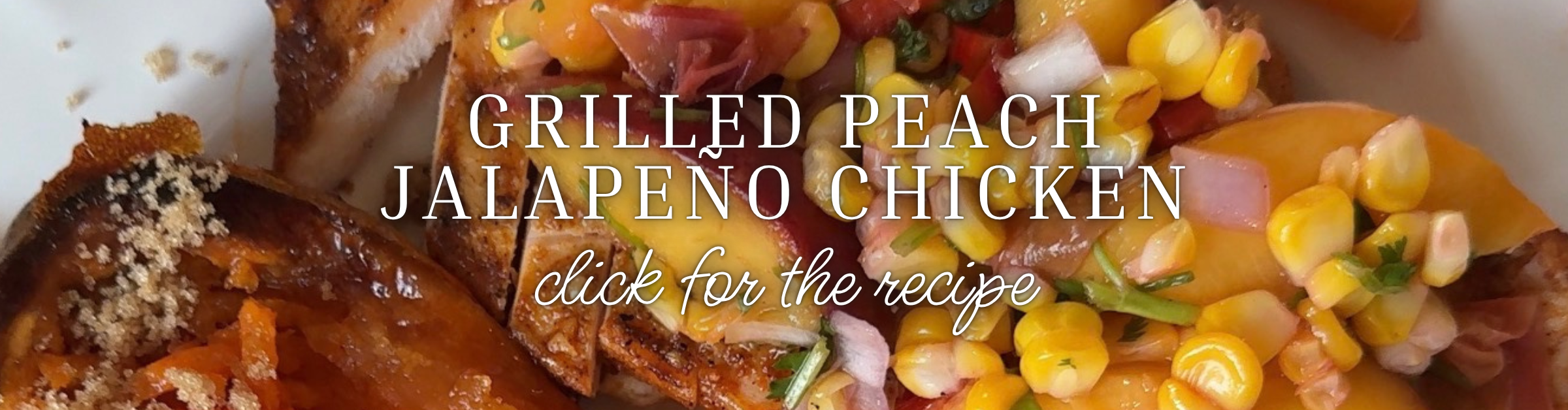 Grilled Peach Jalapeño Chicken