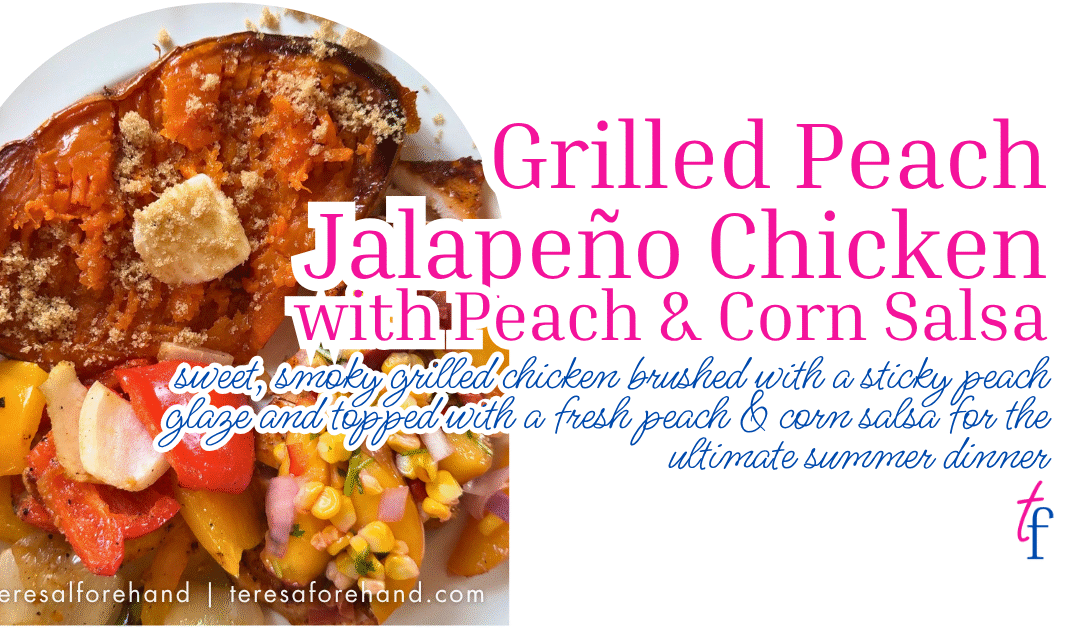 Grilled Peach Jalapeño Chicken