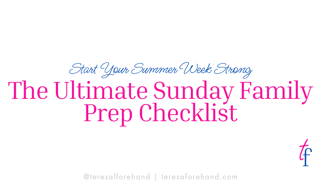 The Ultimate Sunday Family Prep Checklist