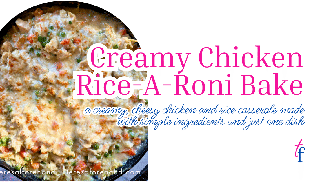 Creamy Chicken Rice-A-Roni Bake