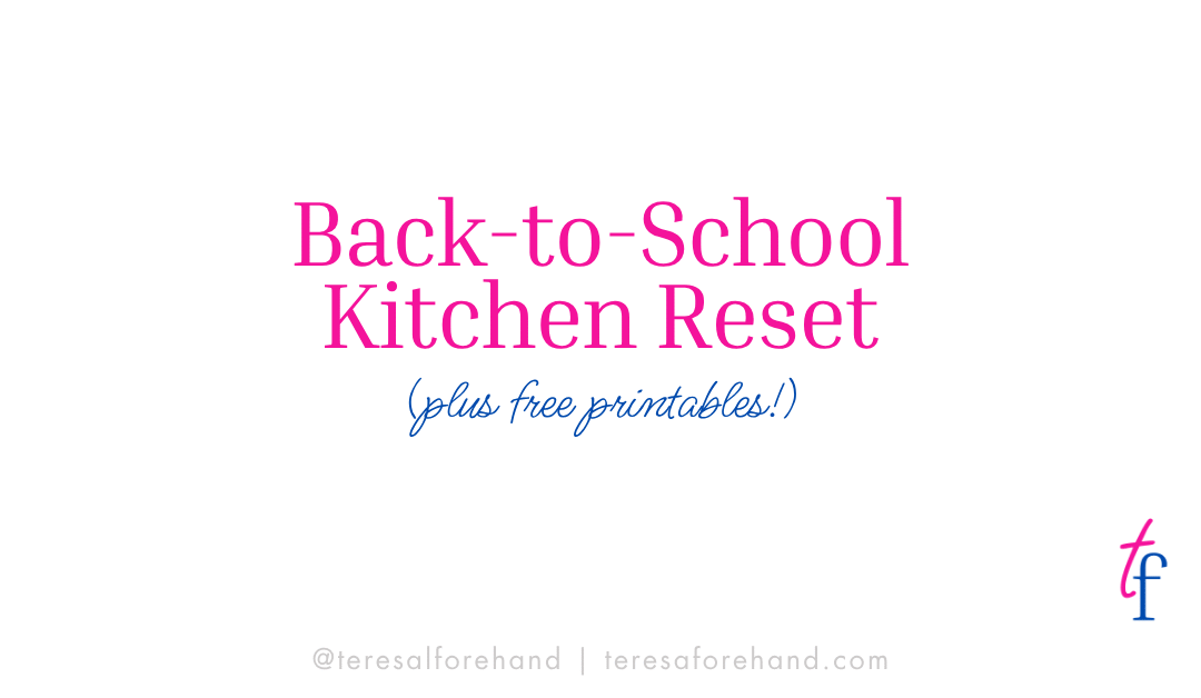 Back to School Kitchen Reset