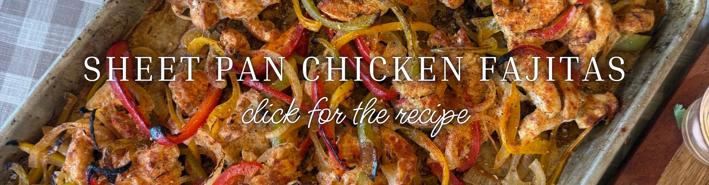 sheet pan chicken fajitas