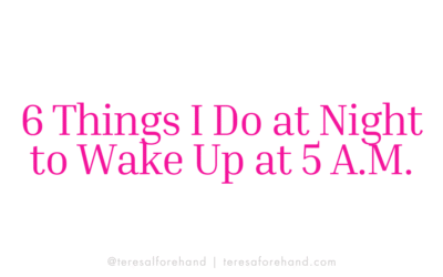6 Things I Do at Night to Wake Up at 5 A.M.