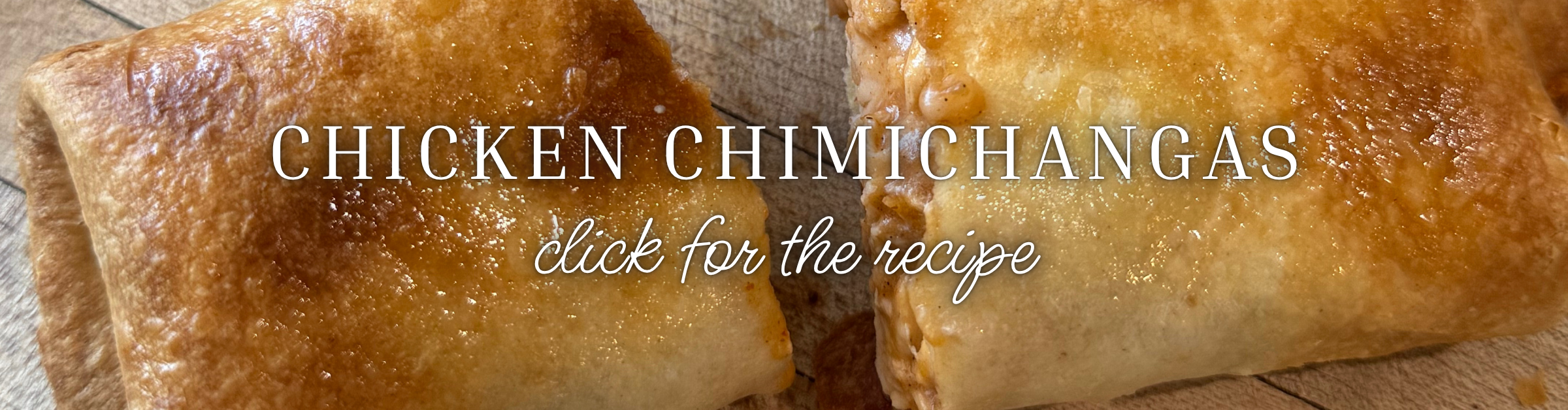 Chicken Chimichangas