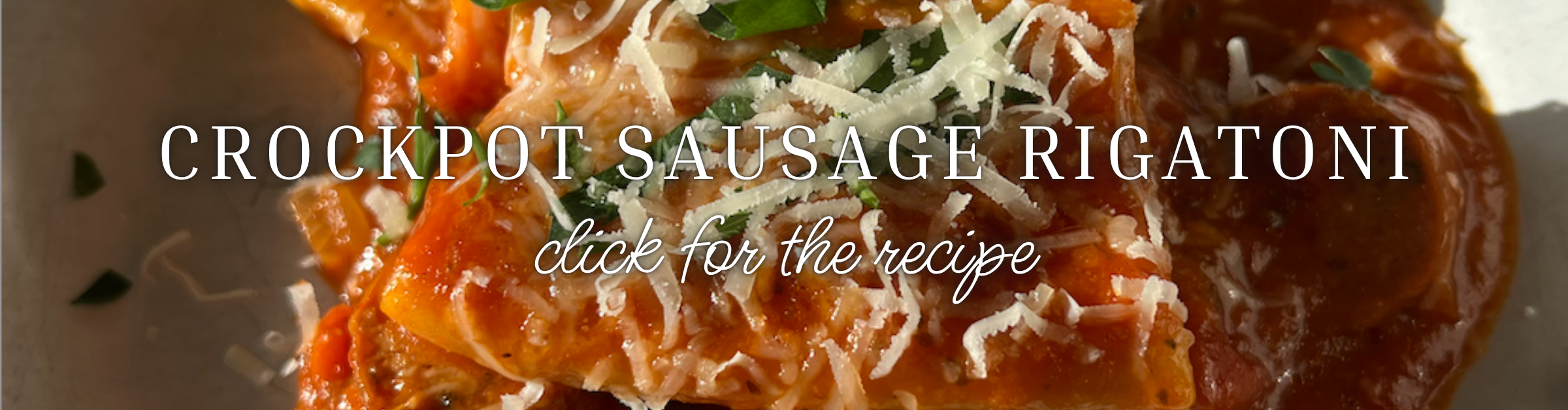 Crockpot Sausage Rigatoni